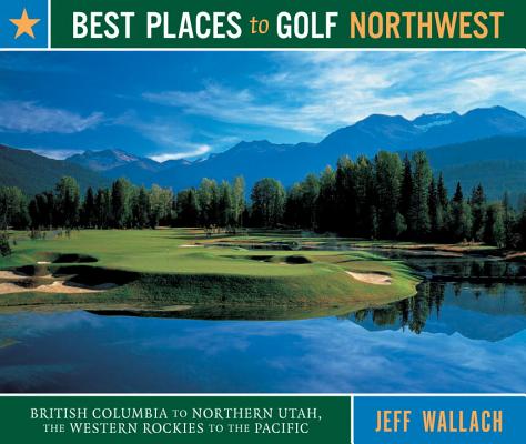 Best Places to Golf Northwest