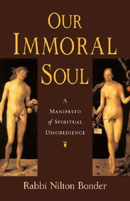 Our Immoral Soul: A Manifesto of Spiritual Disobedience