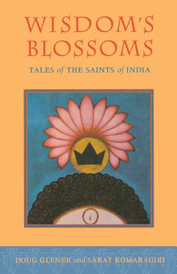 Image for Wisdom's Blossoms: Tales of the Saints of India