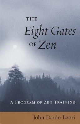 Image for The Eight Gates of Zen : A Program of Zen Training