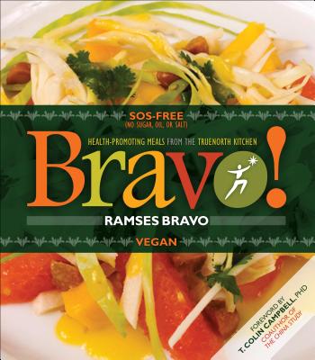 Image for Bravo!: Health Promoting Meals from the TrueNorth Health Kitchen