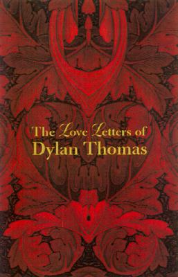 Love Letters of Dylan Thomas