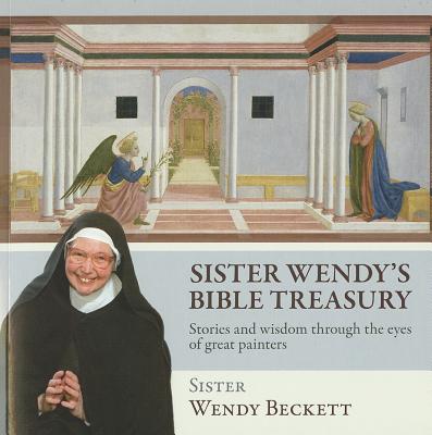 Image for Sister Wendy's Bible Treasury: Stories and Wisdom through the Eyes of Great Painters