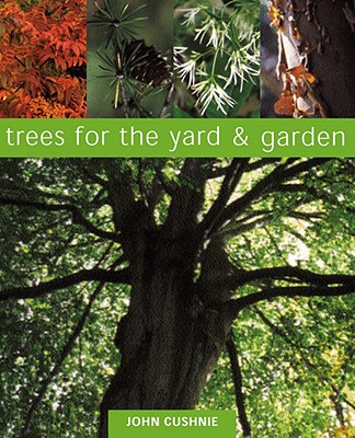 Trees For The Yard And Garden
