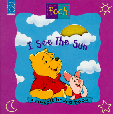 Image for I See the Sun: I See the Sun a Pooh Book (The New Adventures of Winnie the Pooh) I See the Sun: I See the Sun a Pooh Book (The New Adventures of Winnie the Pooh)