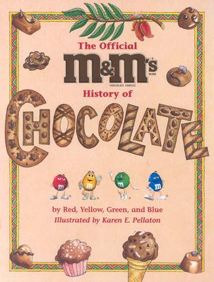Image for The Official M&M's Brand History of Chocolate