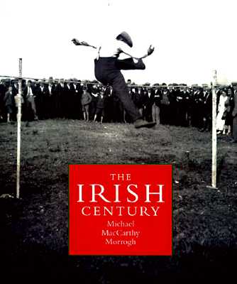 Irish Century: The Hulton Getty Picture Collection