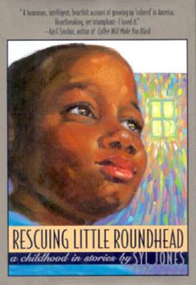 RESCUING LITTLE ROUNDHEAD. A Childhood in Stories
