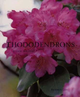 Rhododendrons (A Care Manual)