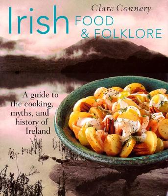Irish Food & Folklore (Food & Folklore)