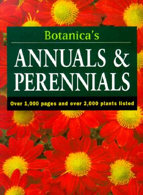Image for Botanica's Annuals & Perennials: Over 1000 Pages & over 2000 Plants Listed