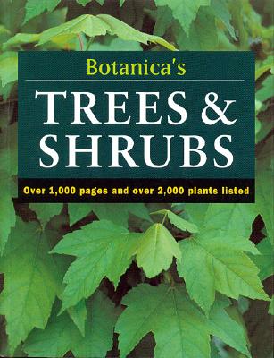 Image for Botanica's Trees & Shrubs: Over 1000 Pages & over 2000 Plants Listed