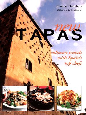 Image for New Tapas: Culinary Travels With Spains Top Chefs New Tapas: Culinary Travels With Spains Top Chefs