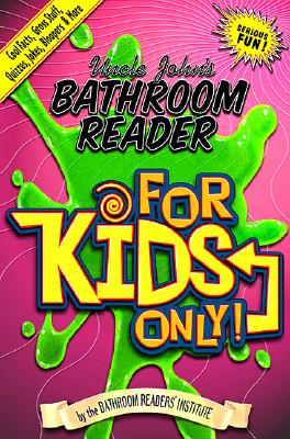 Image for Uncle John's Bathroom Reader for Kids Only!