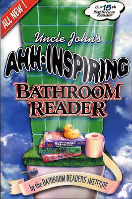 Image for Uncle John's Ahh-Inspiring Bathroom Reader
