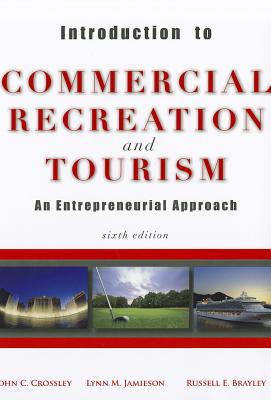Image for Introduction to Commercial Recreation and Tourism Introduction to Commercial Recreation and Tourism