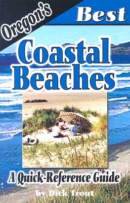 Oregon's Best Coastal Beaches: A Quick-reference Guide