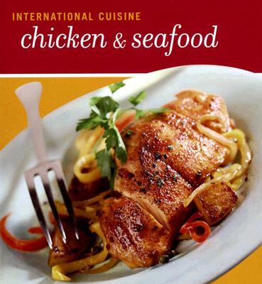 International Cuisine Chicken & Seafood