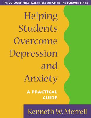 Image for Helping Students Overcome Depression and Anxiety: A Practical Guide