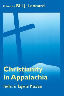 Christianity In Appalachia: Profiles Reginal Pluralism