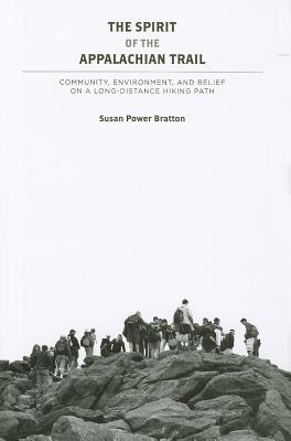 The Spirit of the Appalachian Trail: Community, Environment, and Belief