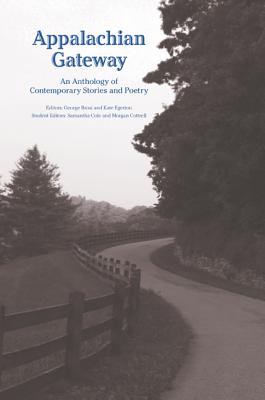 APPALACHIAN GATEWAY: AN ANTHOLOGY OF CONTEMPORARY STORIES AND POETRY