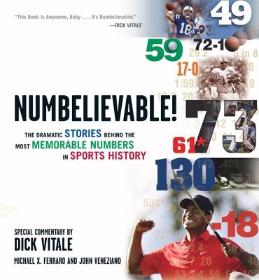 Image for Numbelievable: Stories and Drama Behind the Most Memorable Numbers from the World of Sports