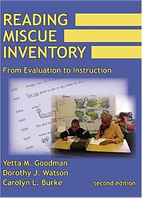 Reading Miscue Inventory: From Evaluation To Instruction
