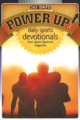Image for Power Up: Daily Sports Devotionals Power Up: Daily Sports Devotionals