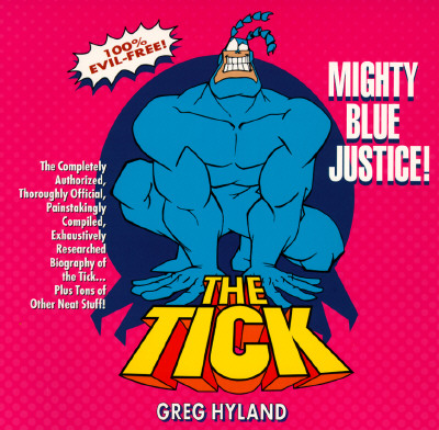 Tick: Mighty Blue Justice!