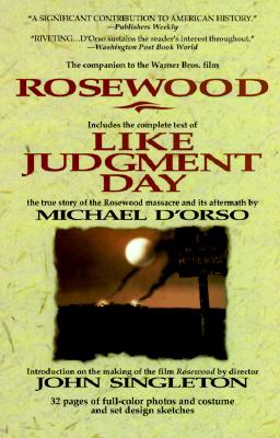 LIKE JUDGMENT DAY, The Ruin and Redemption of a Town Called Rosewood (Movie Tie-In to ROSEWOOD)