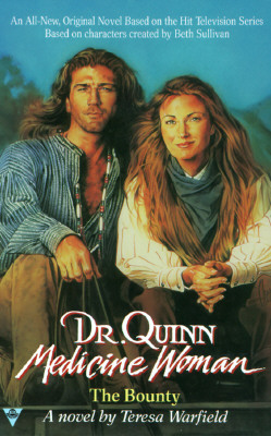 Image for Dr. Quinn Medicine Woman: The Bounty Dr. Quinn Medicine Woman: The Bounty
