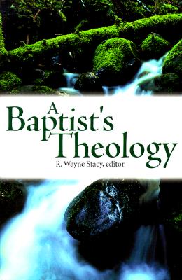 A Baptist's Theology