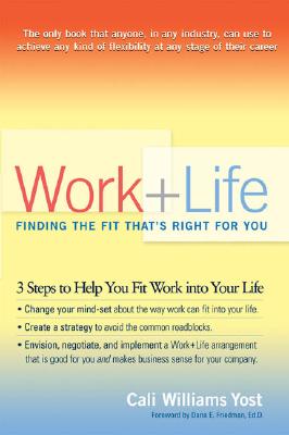 Work + Life: Finding the Fit That's Right for You