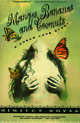 Mangos, Bananas and Coconuts : A Cuban Love Story