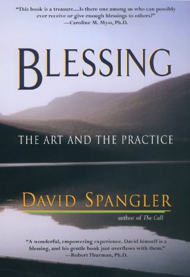 Blessing: The Art and the Practice