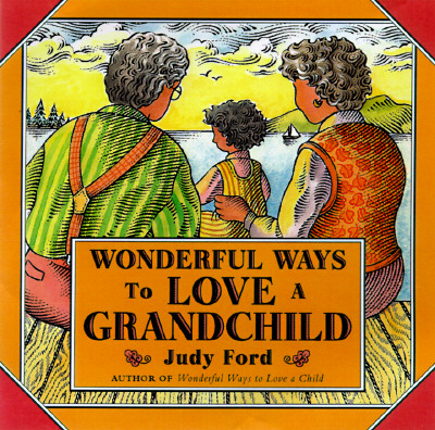 Image for Wonderful Ways to Love a Grandchild