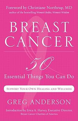 Image for Breast Cancer: 50 Essential Things to Do (Breast Cancer Gift for Women, For Readers of Dear Friend) Breast Cancer: 50 Essential Things to Do (Breast Cancer Gift for Women, For Readers of Dear Friend)