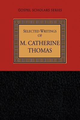 Image for Selected Writings of M. Catherine Thomas (Gospel Scholars Series)