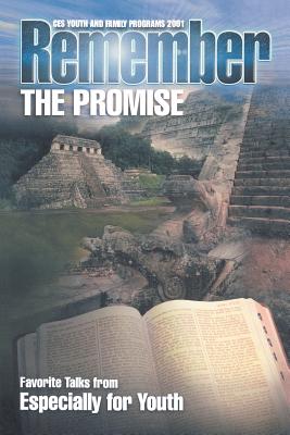 Image for Remember the Promise: Favorite Talks from Especially for Youth