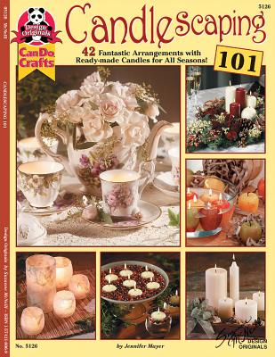 #5126 Candlescaping 101 (Can do crafts)