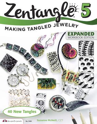 Zentangle 5, Expanded Workbbook Edition: Making Tangled Jewelry Image for Zentangle 5, Expanded Workbbook Edition: Making Tangled Jewelry