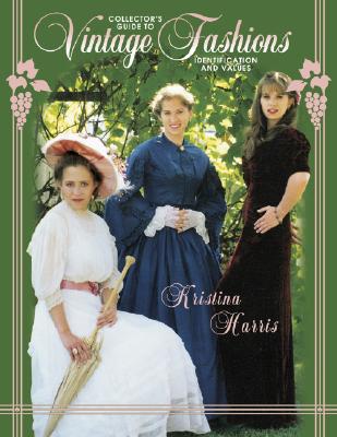 Image for Collector's Guide to Vintage Fashions Identification and Values