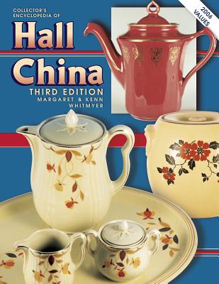 Collectors Encyclopedia of Hall China, 3rd Edition