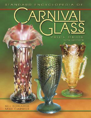 STANDARD ENCYCLOPEDIA OF CARNIVAL GLASS Image for STANDARD ENCYCLOPEDIA OF CARNIVAL GLASS