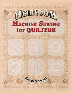 Image for Heirloom Machine Sewing for Quilters