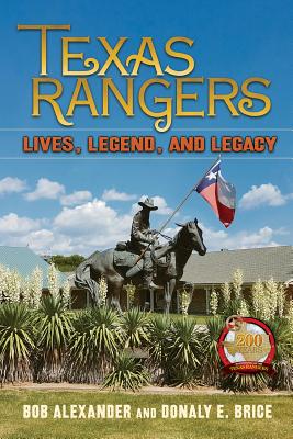Texas Rangers Lives, Legend, and Legacy