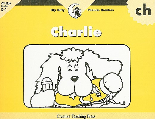 Charlie, Itty Bitty Phonics Reader (Itty-bitty Phonics Readers)