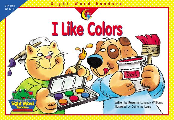 Image for I Like Colors (Sight Word Readers) I Like Colors (Sight Word Readers)