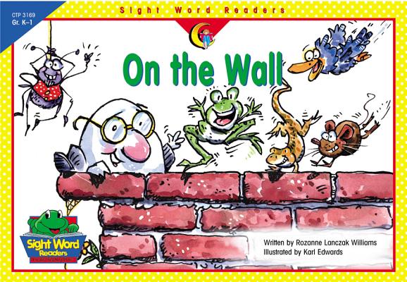 On the Wall (Sight Word Readers)